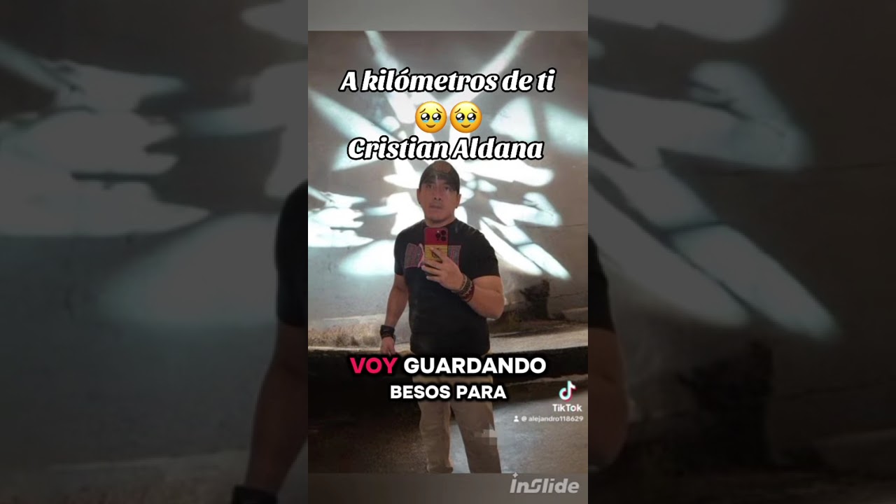 A kilómetros de ti - Cristian Aldana