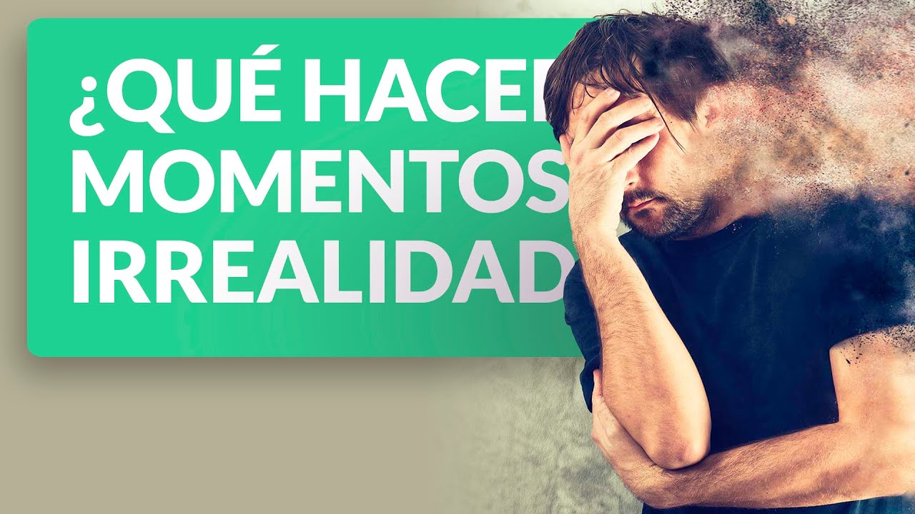 ¿Qué hacer en momentos de despersonalización y desrealización (dpdr)?