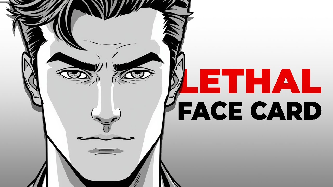 How to Build a Lethal Face Card (No Genetics Required)