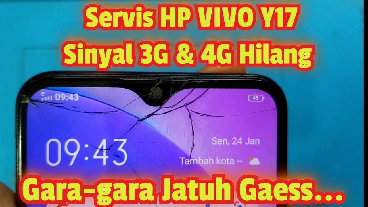 Servis HP Vivo Y17 Sinyal 3G dan 4G hilang gara-gara Jatuh#TeksoVlog