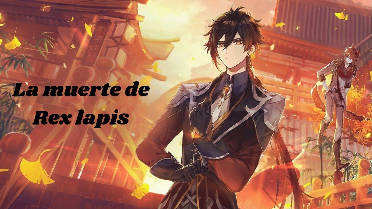 La muerte de Rex lapis/Genshin impact/ Laulove2001