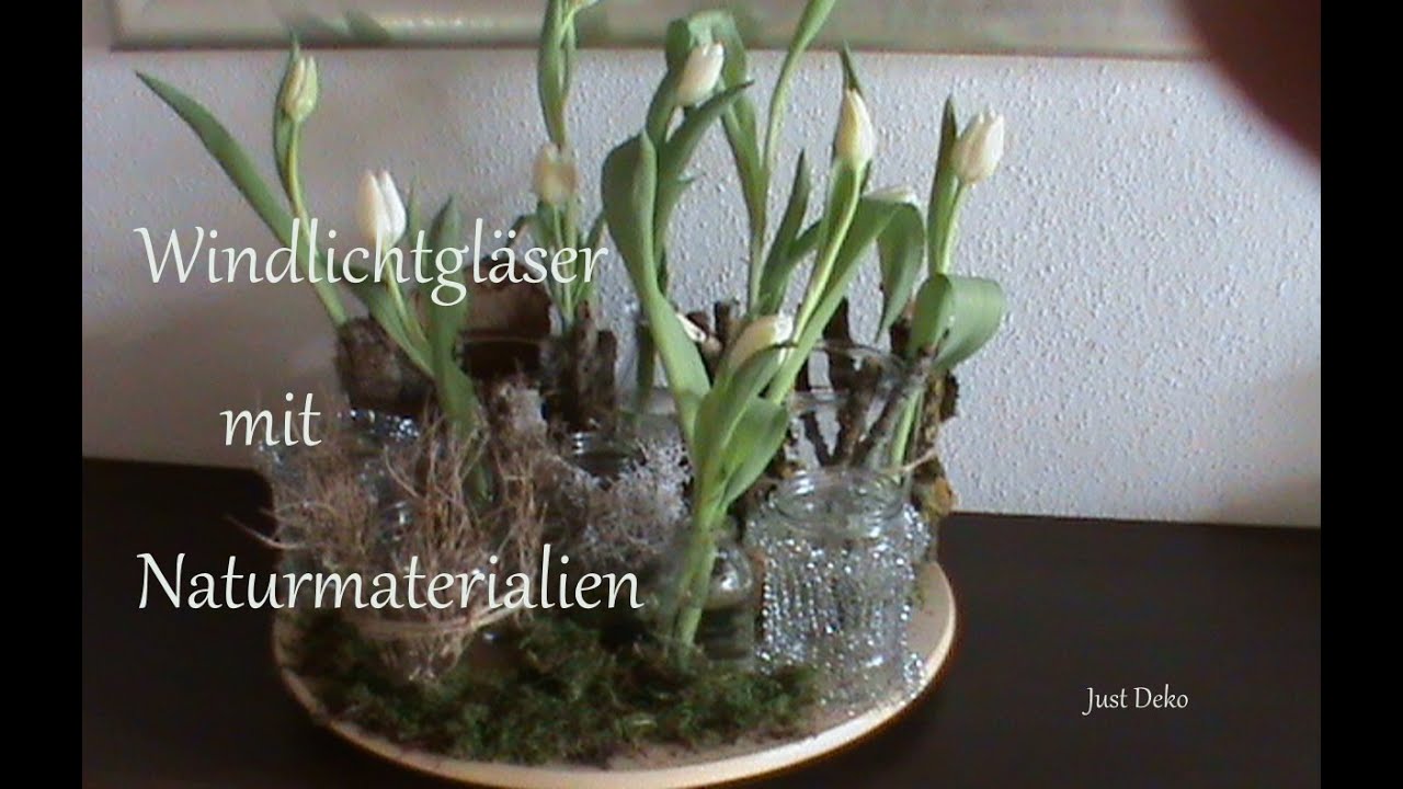 Windlichtgläser mit Naturmaterialien und Tulpen | einfach und schnell | Just Deko