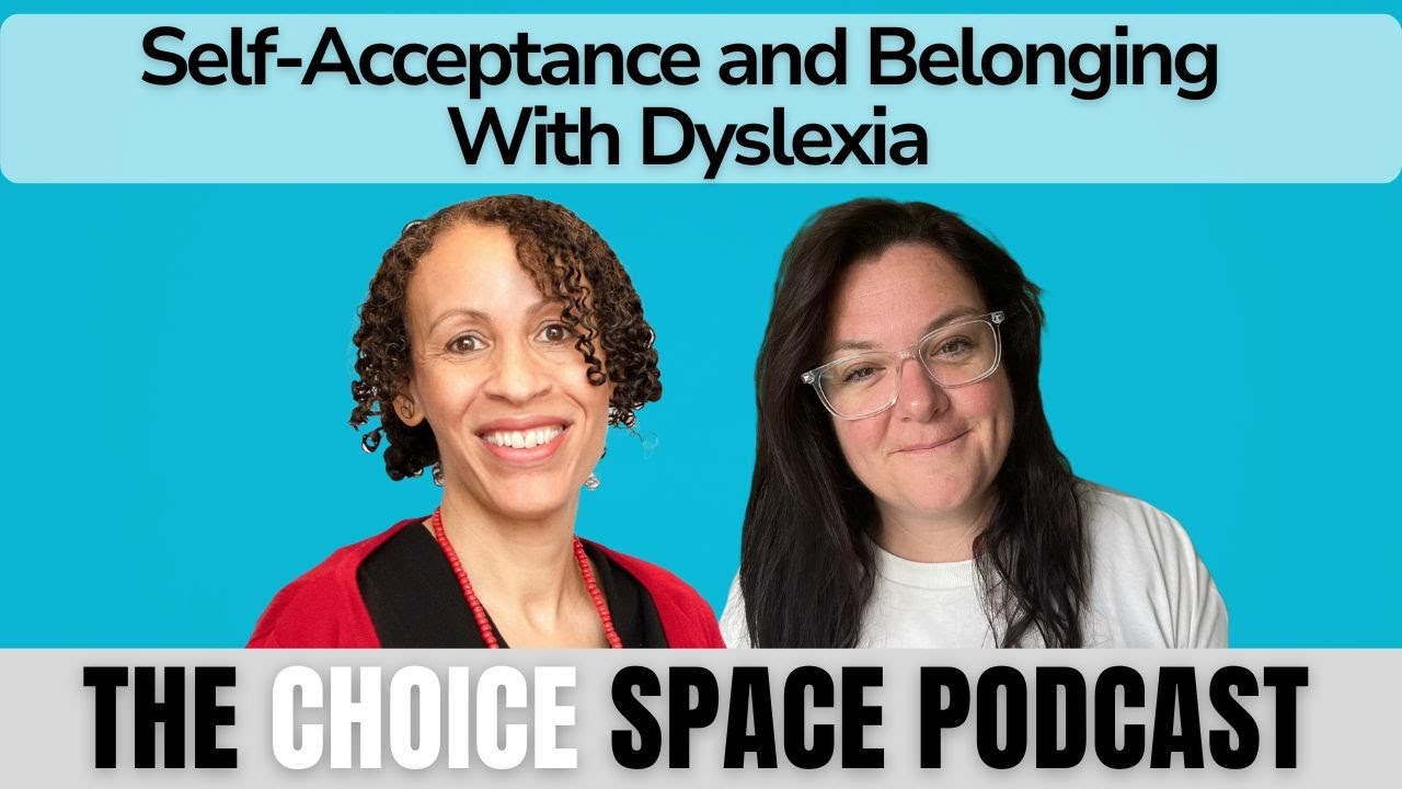 Self-Acceptance and Belonging With Dyslexia