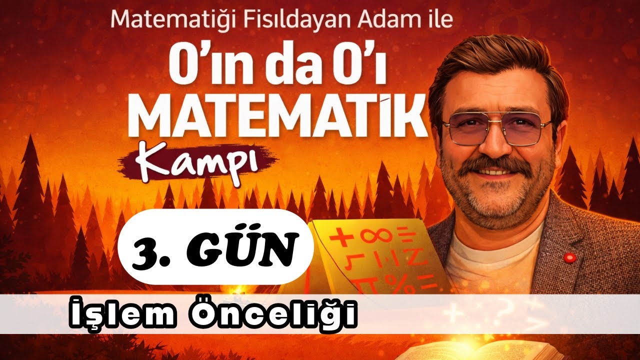 3. GÜN | İşlem Önceliği | 0’ın da 0’ı Matematik Kampı | #sıfırdan #0dan |