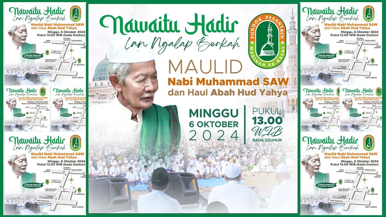 MAULID NABI MUHAMMAD SAW& HAUL ABAH HUD YAHYA ke. 9 BUDUR - CIWARINGIN - CIREBON