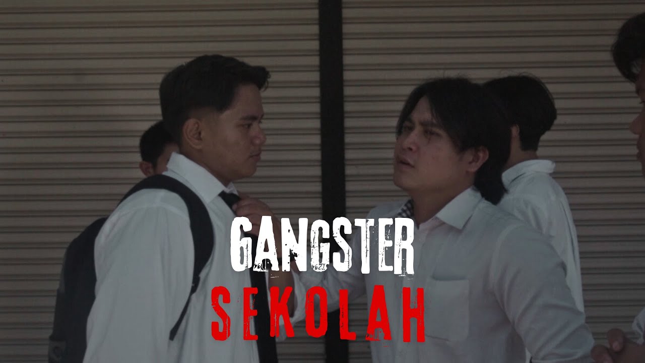 GANGSTER SEKOLAH (FILEM PENDEK)