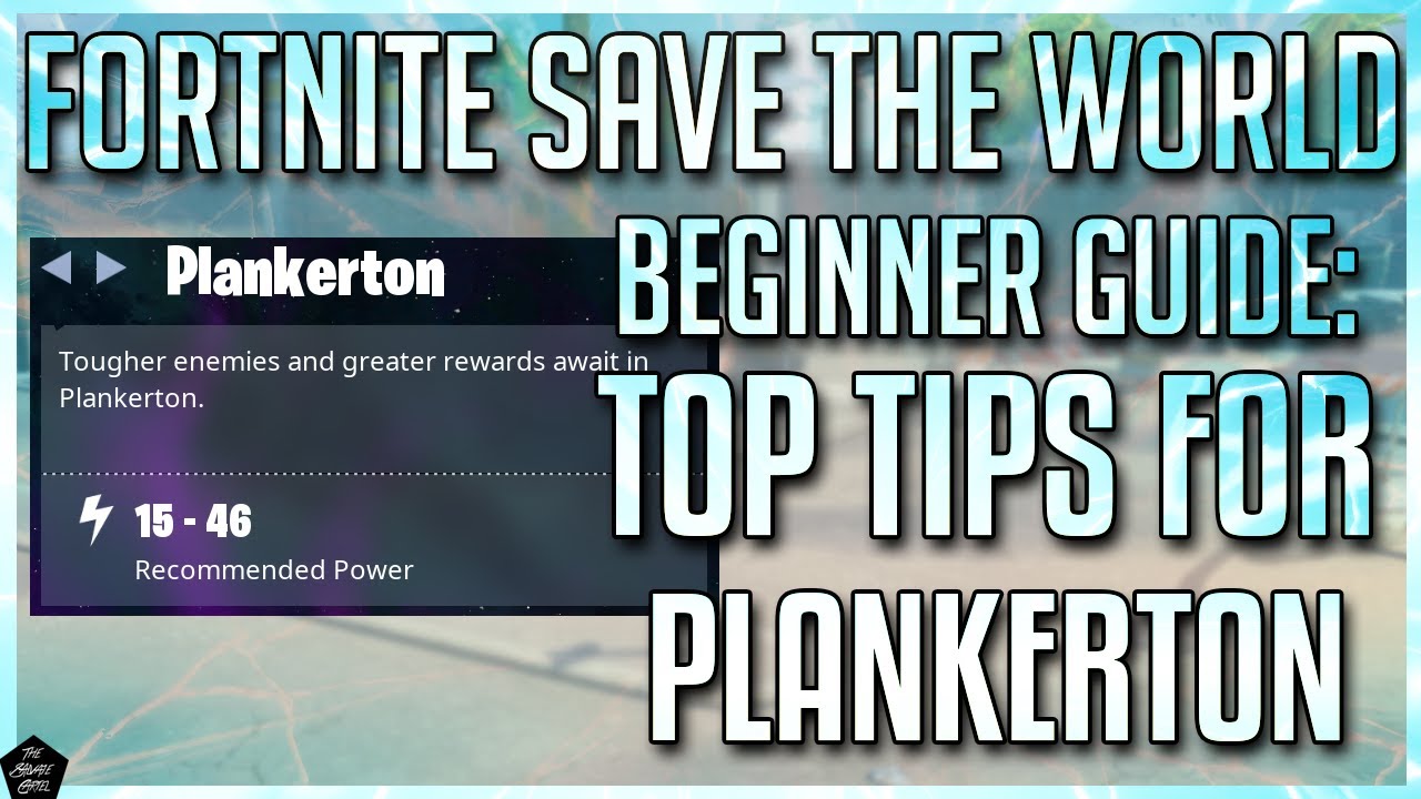 FORTNITE STW BEGINNERS GUIDE: MOST IMPORTANT TIPS FOR PLANKERTON THAT WILL HELP YOU IN THE LONG TERM