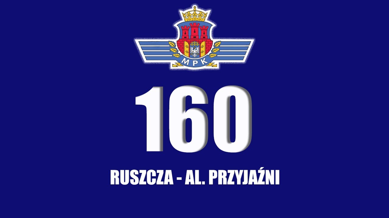 MPK Kraków Linia 160 Ruszcza - Aleja Przyjaźni