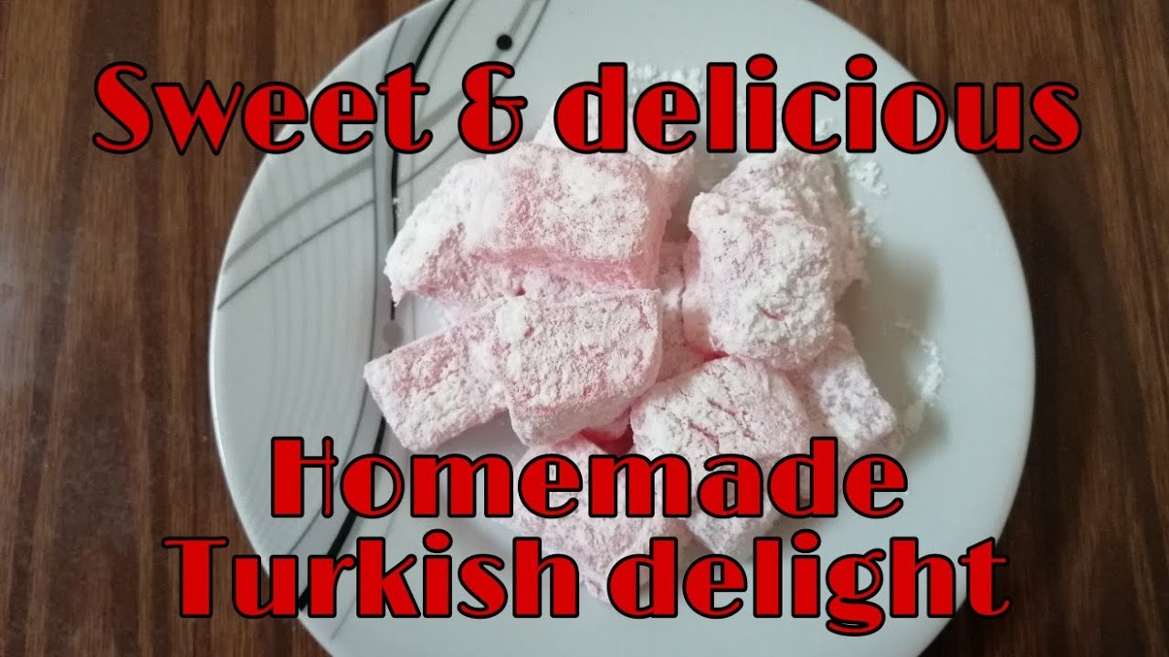 How to Make Homemade TURKISH DELIGHT