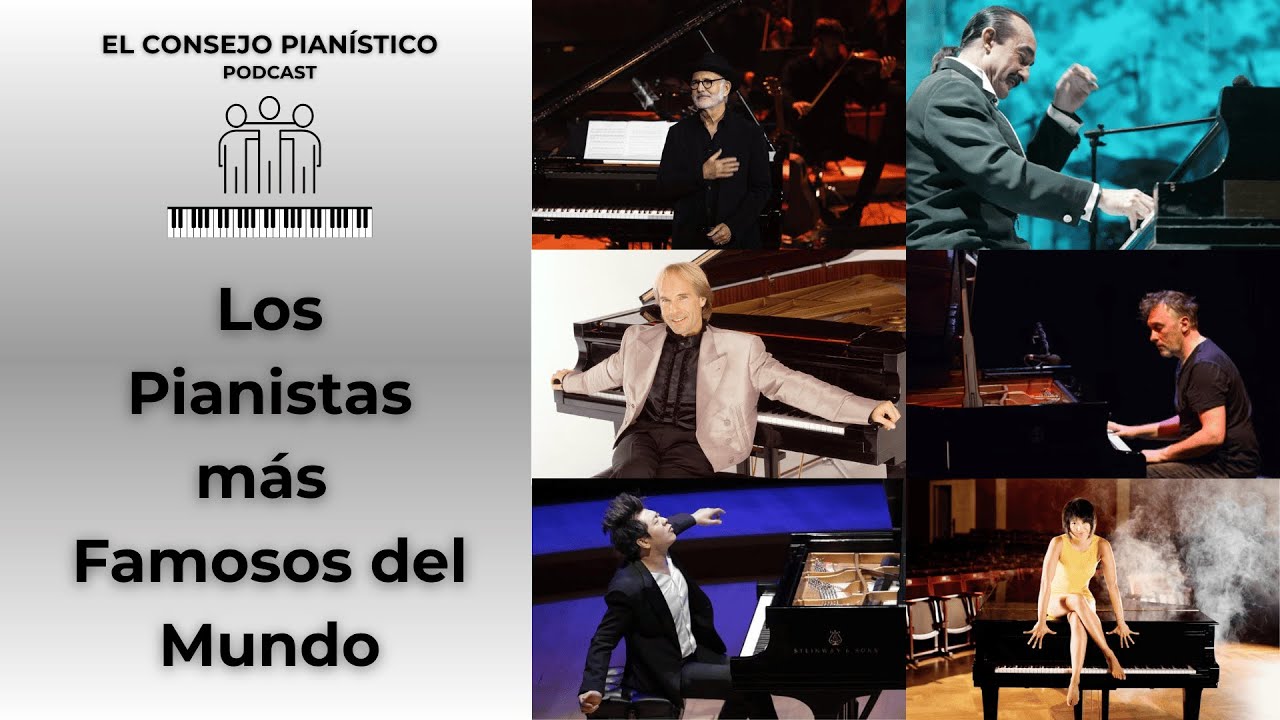 ¿Quiénes son los pianistas más famosos del último siglo? - El Consejo Pianístico Podcast