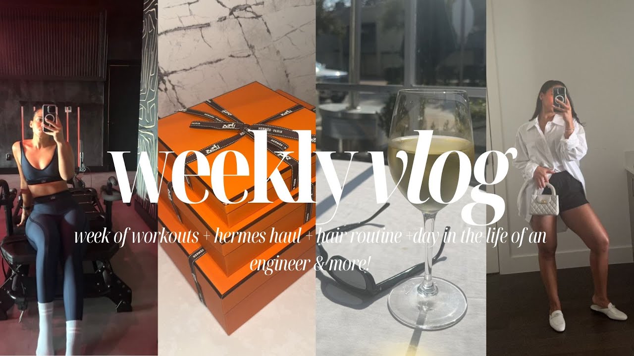WEEKLY VLOG: WEEK OF WORKOUTS + HERMES HAUL + HAIR ROUTINE + DAY IN THE LIFE OF A ENGINEER & MORE!