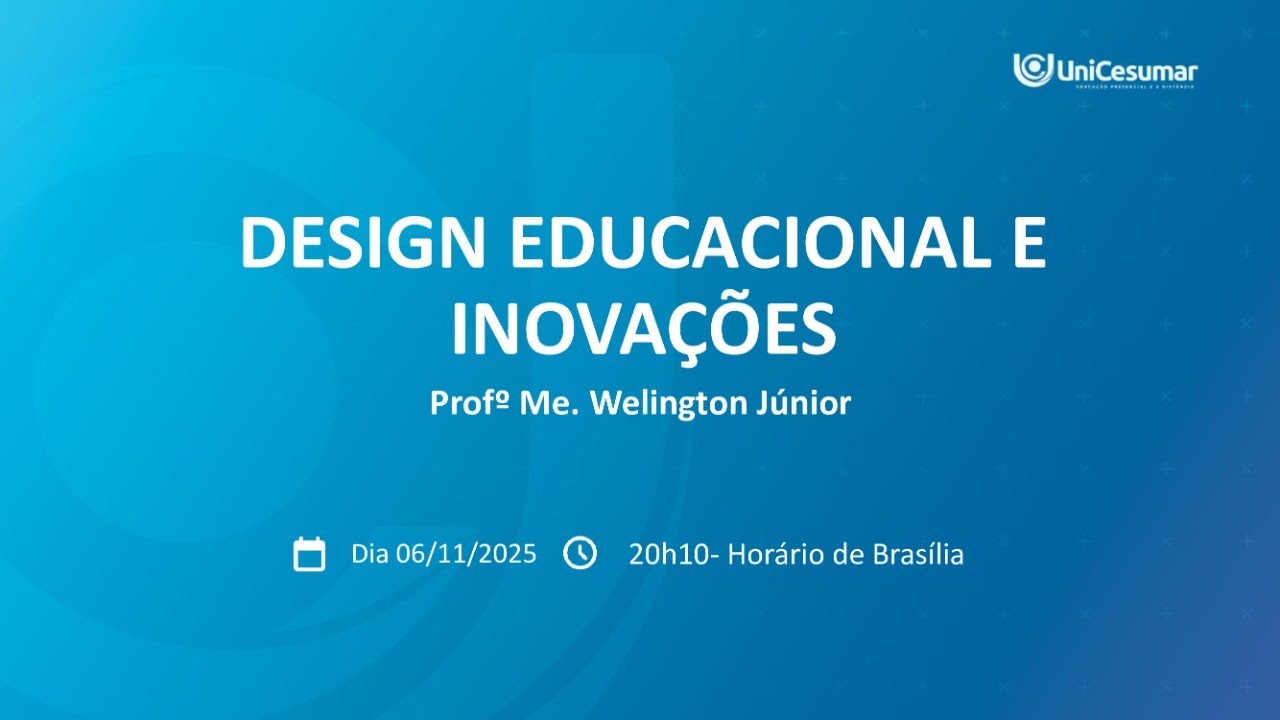 1ª Aula ao Vivo -  DESIGN EDUCACIONAL E INOVAÇÕES | 54/2025