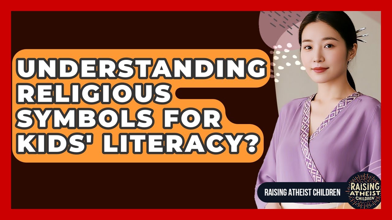 Understanding Religious Symbols For Kids' Literacy? - Raising Atheist Children