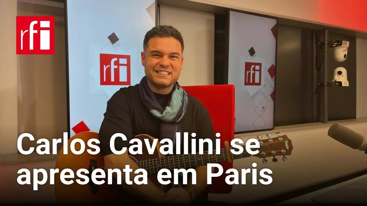 Entre mares e encontros: Carlos Cavallini apresenta seu universo musical em Paris • RFI Brasil