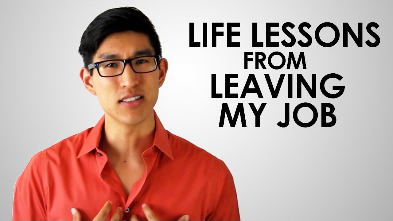 Life Lessons From Leaving My Job