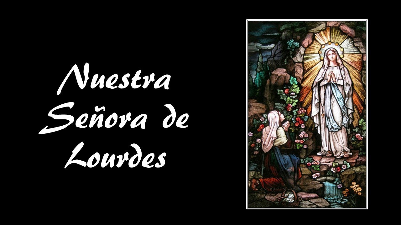 Nuestra Se&ntilde;ora de Lourdes - Breve narraci&oacute;n de las apariciones