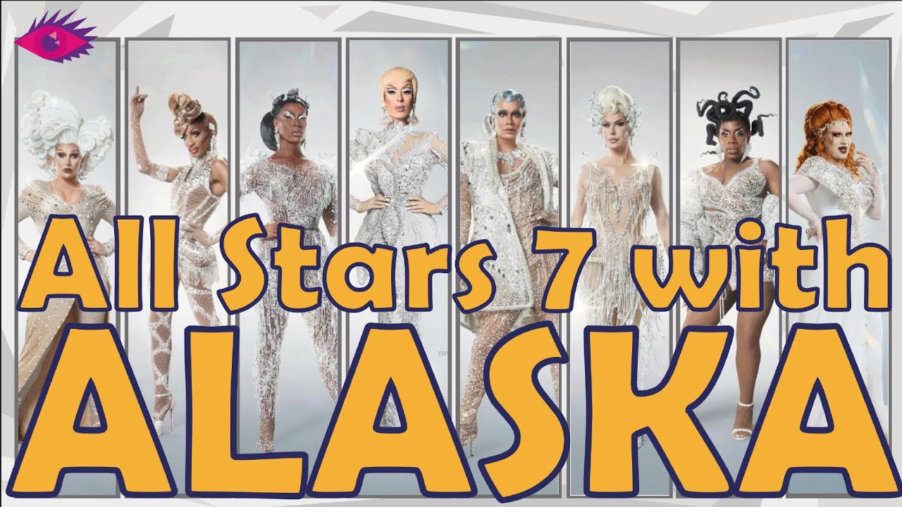 How Drag Race ALL STARS 7 would have went with ALASKA on it