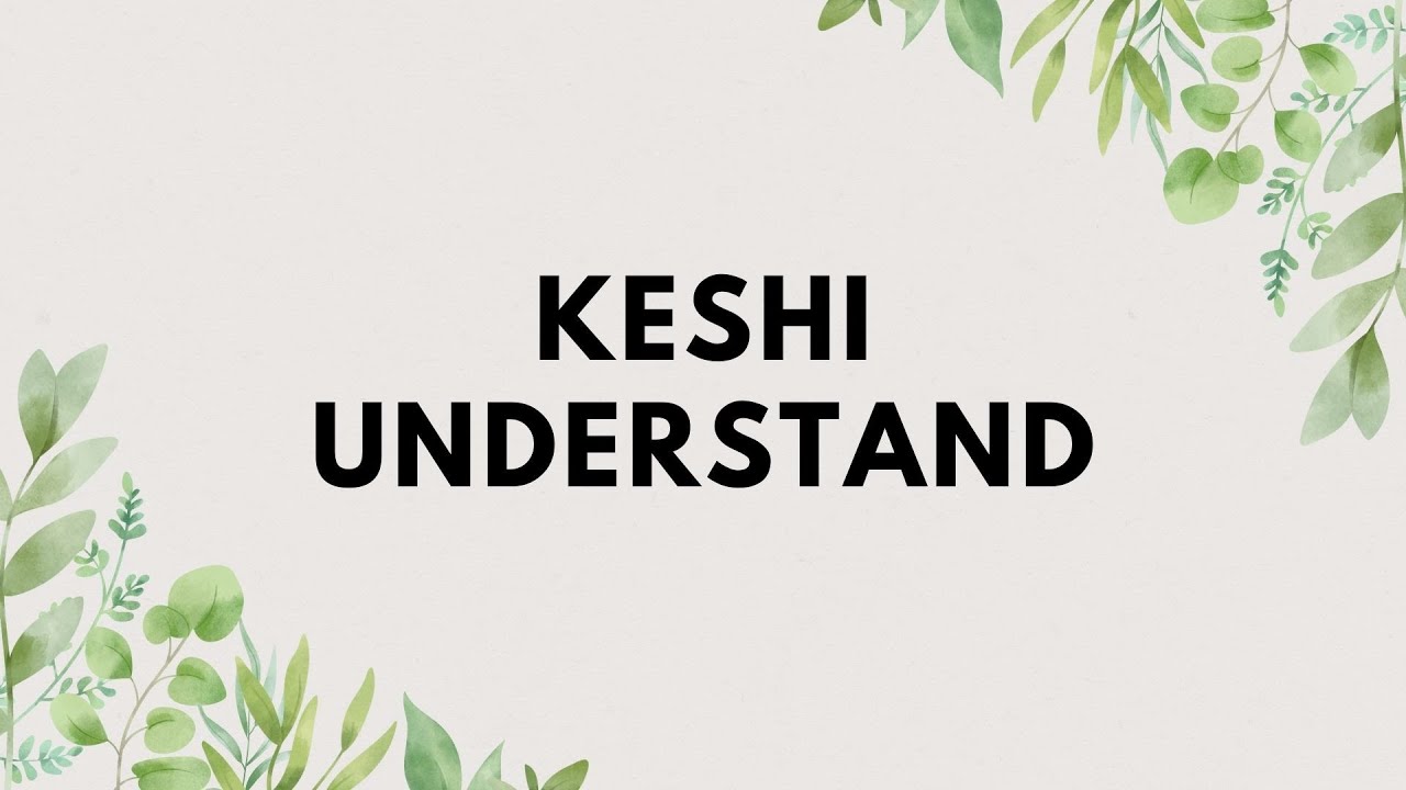 keshi - UNDERSTAND【你是唯一懂我的人】 (中英文字幕) lyrics