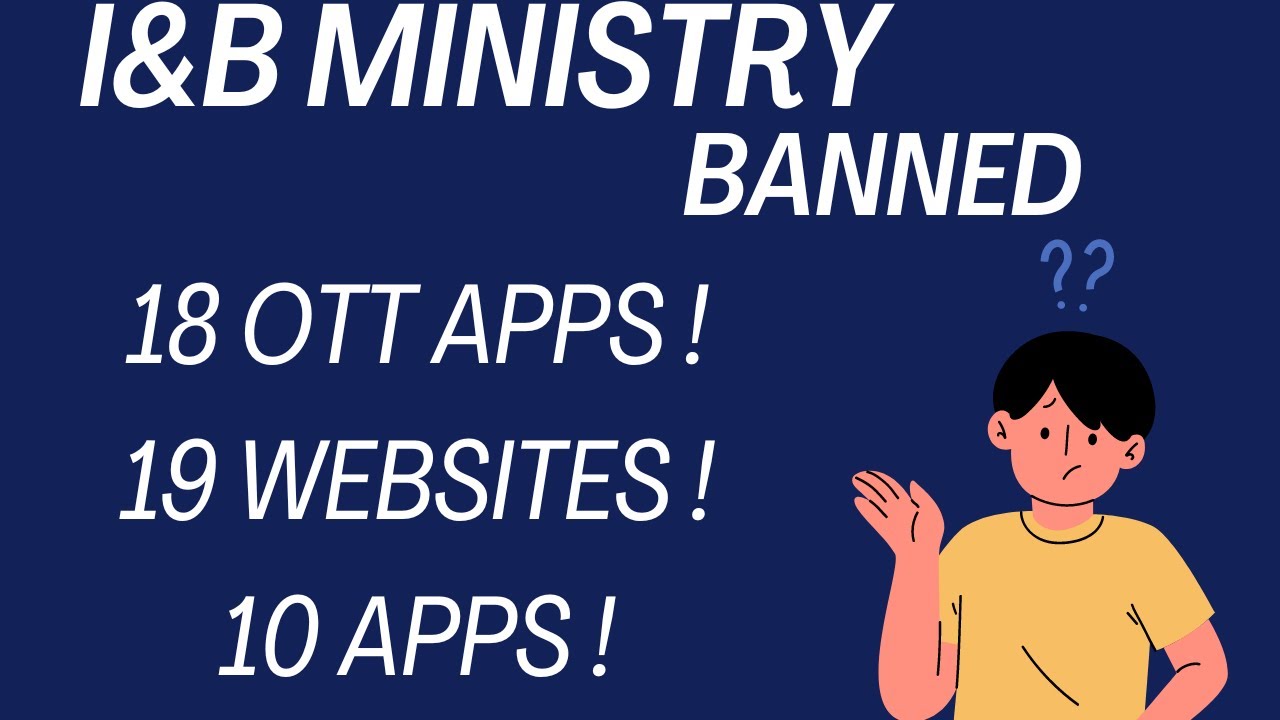Government Bans 18 OTT Apps| 19 Websites For Obscene Content|