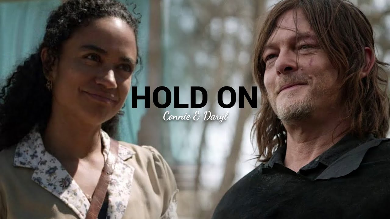 Daryl & Connie || Hold On