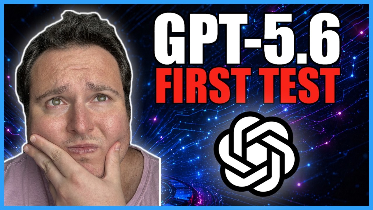 GPT-5.6 Is HERE &ndash; Is THIS the Most INFURIATING Model Yet?