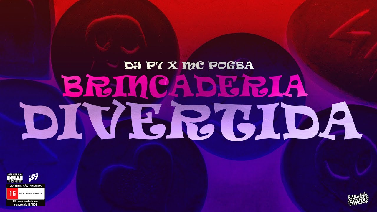 DJ P7 & MC POGBA  - BRINCADEIRA DIVERTIDA 😏🍬