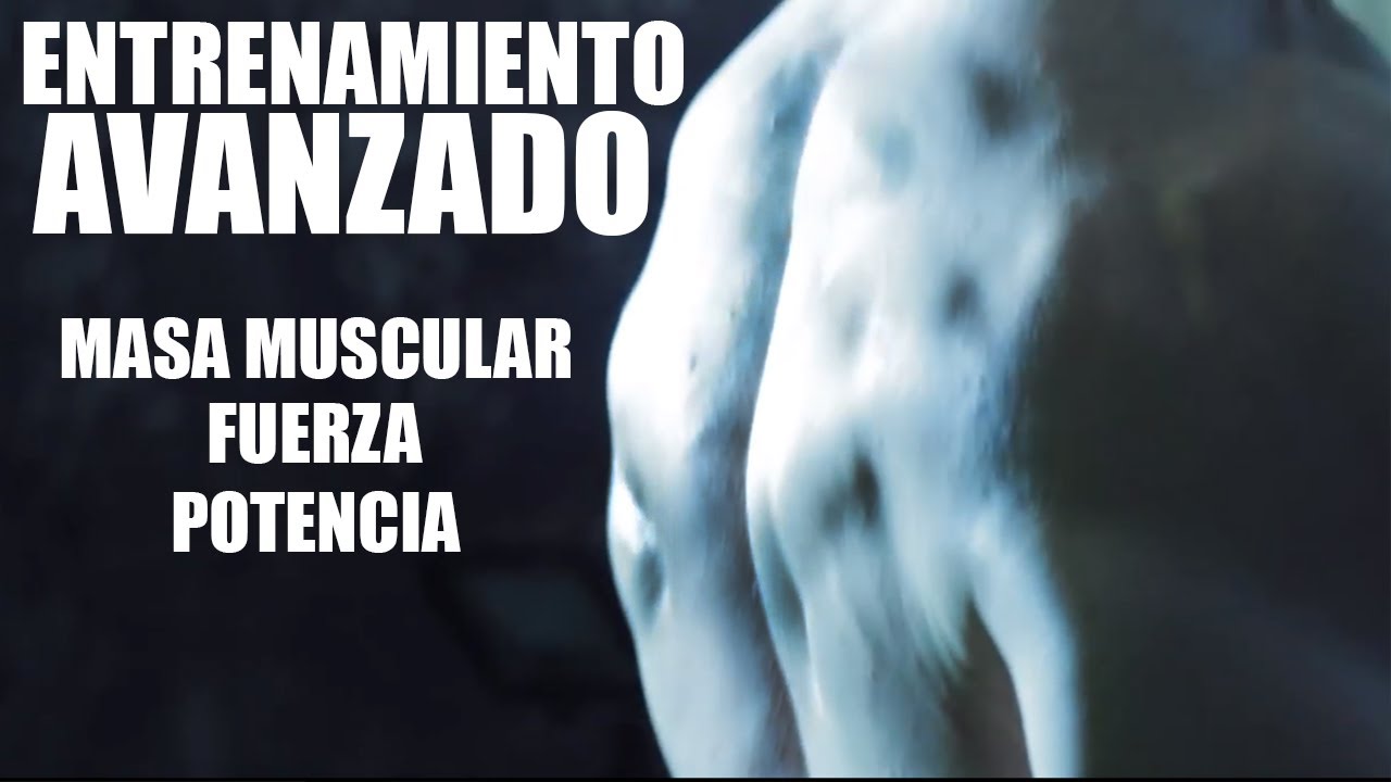 CLUSTERS (ENTRENAMIENTO AVANZADO) - MAS MUSCULO, FUERZA Y POTENCIA