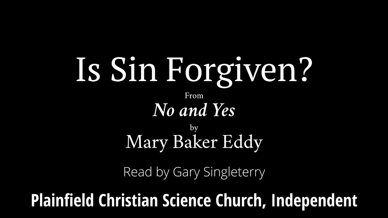 Is Sin Forgiven? from No and Yes, by Mary Baker Eddy