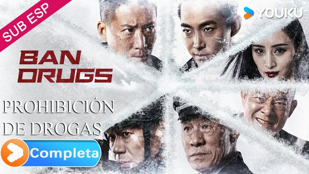 [Pel&iacute;cula Sub espa&ntilde;ol] Prohibici&oacute;n de Drogas | Ban Drugs | Suspenso /Aventura | YOUKU