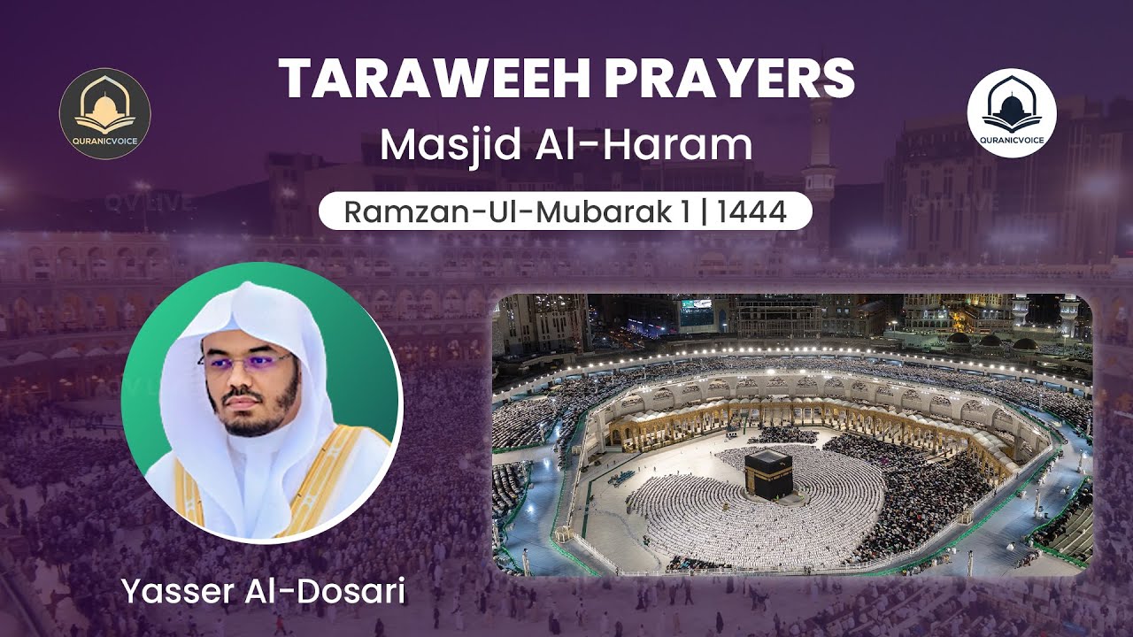 1st Ramadan 1444 | Makkah Taraweeh | Sheikh Yasser Ad Dosary