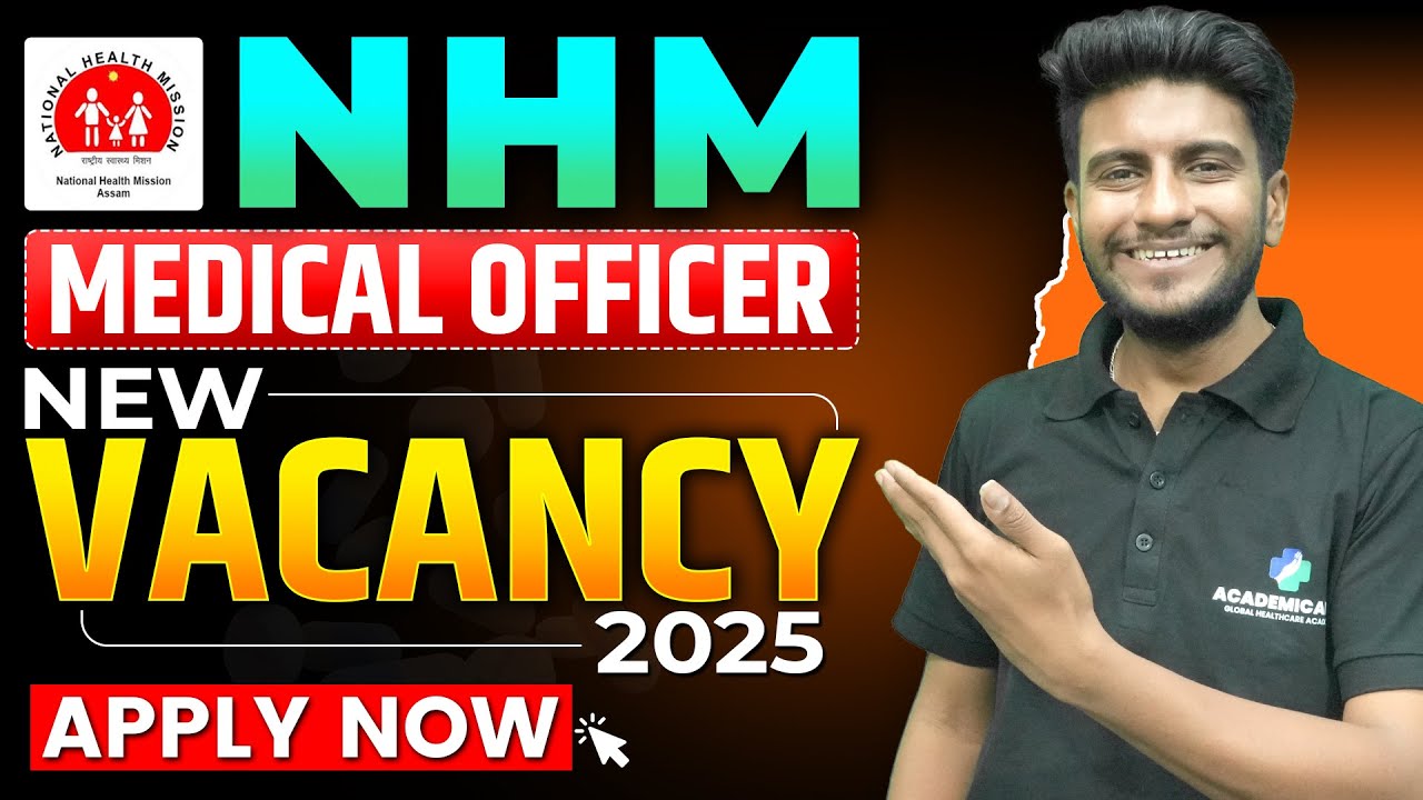 NHM Medical Officer Vacancy 2025 | NHM Medical Officer Eligibility, Exam Pattern, Salary & Process