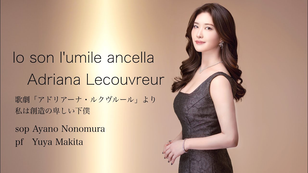 Adriana Lecouvreur - Io son l'umile ancella