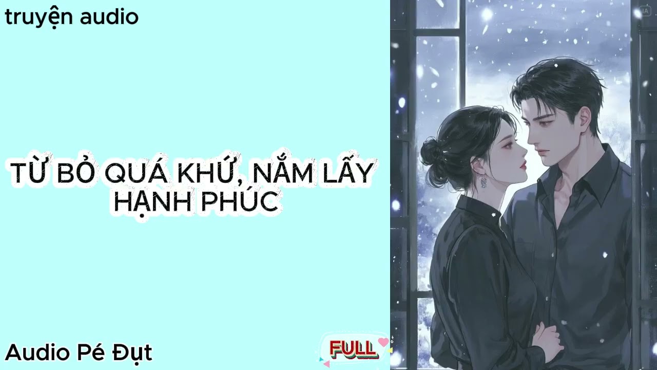 Truyện Audio HIỆN ĐẠI NGÔN TÌNH 