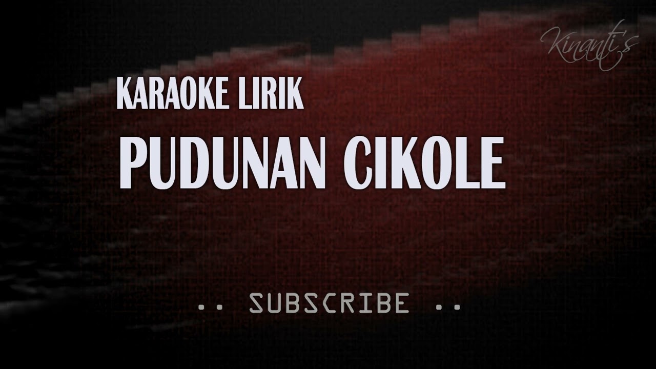 PUDUNAN CIKOLE (SENGGOT) - KARAOKE CALUNG