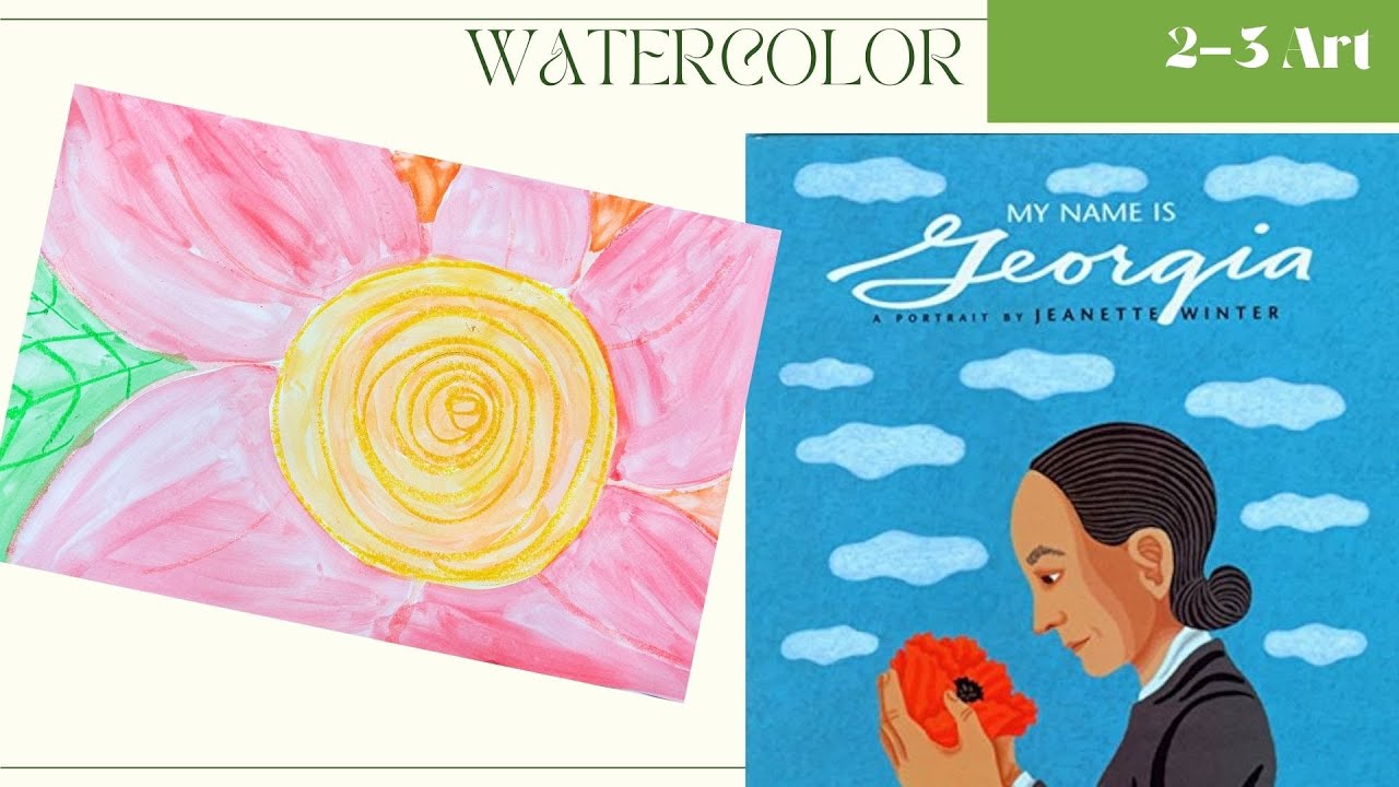 Georgia O’Keeffe Inspired Watercolor Flowers | 2nd–3rd Grade Art Lesson with Oil Pastel Resist