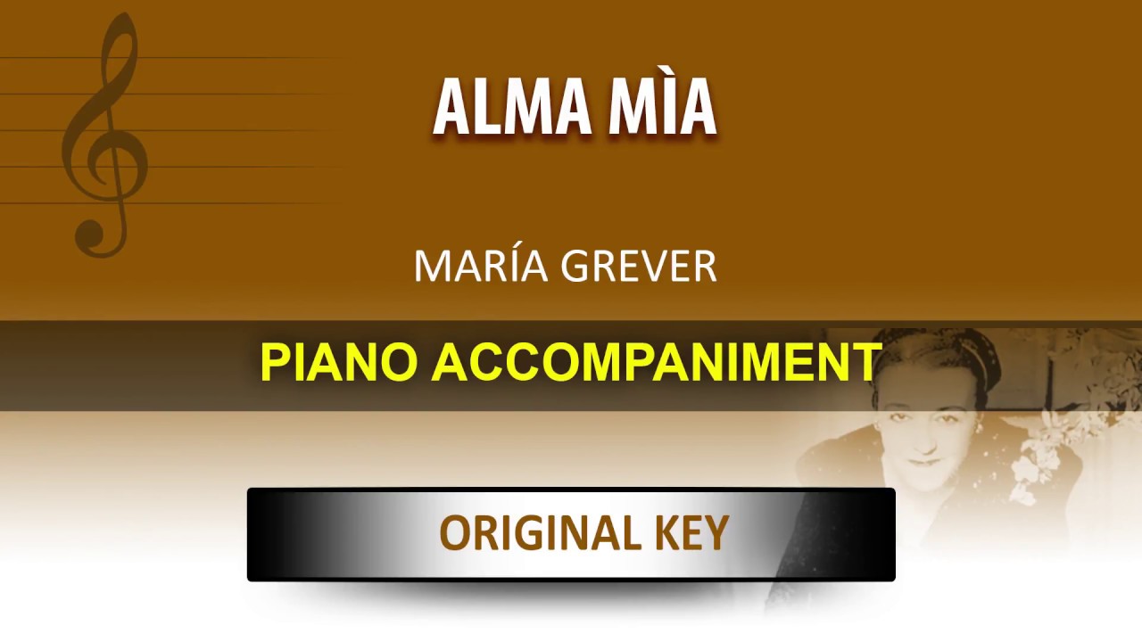 Alma mía / Karaoke piano / María Grever / Original key