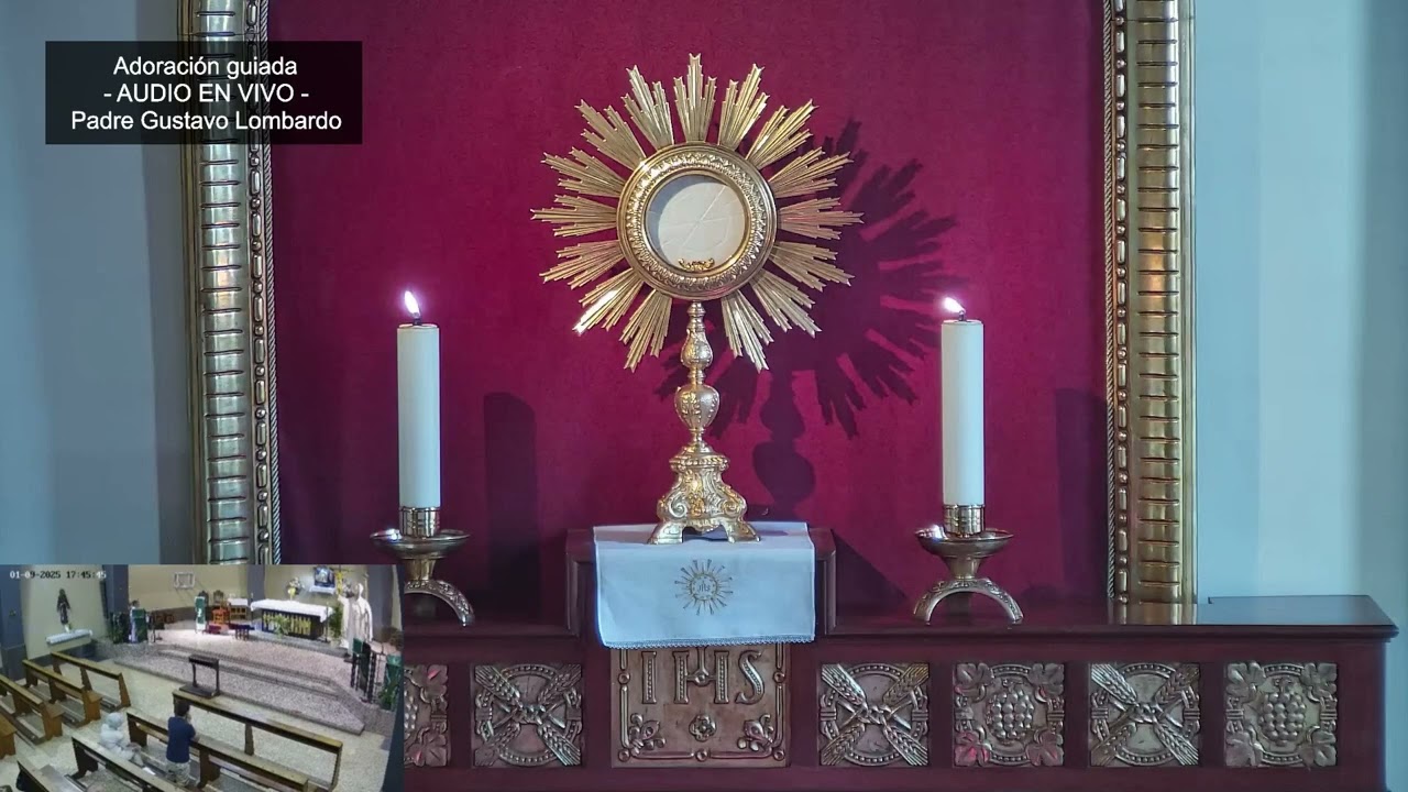 Adoración Guiada 22.09.2025 - Adoración Eucarística al Santísimo Sacramento