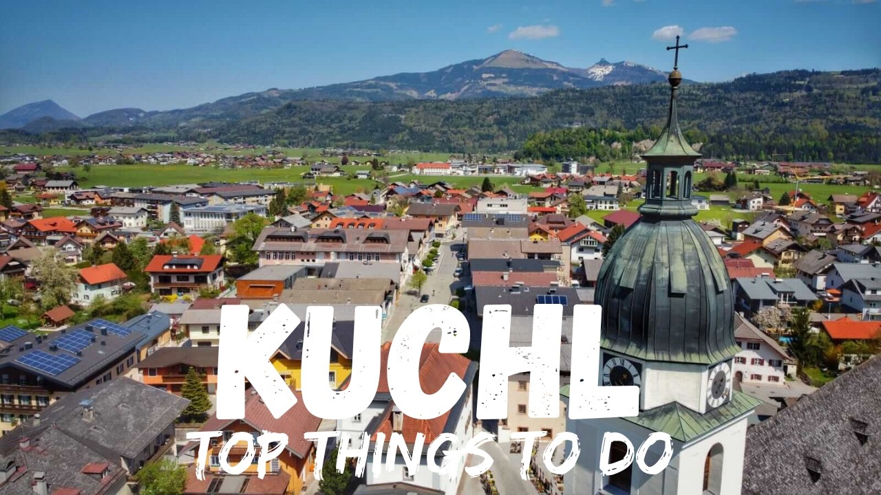 Kuchl Austria 🇦🇹(Best Things to do)