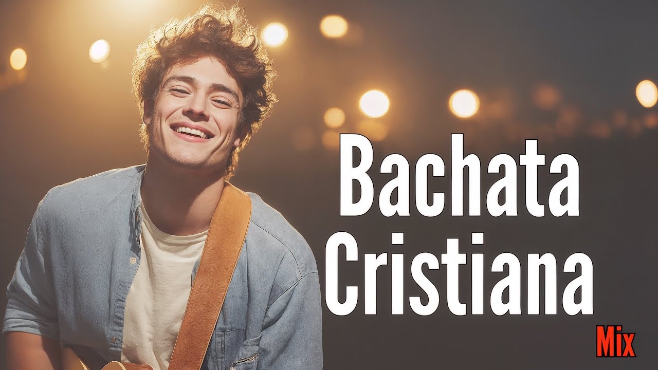 Bachata Cristiana Mix 2026