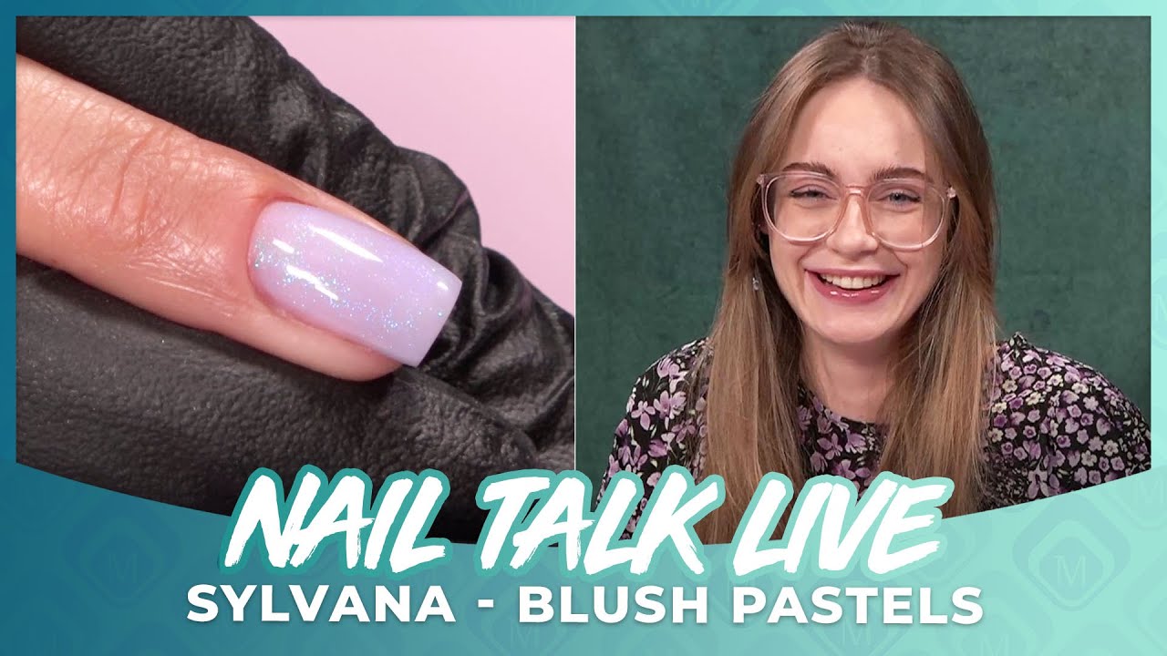 Sylvana - Blush pastels (Nail Talk Live Seizoen 10 Show 6)