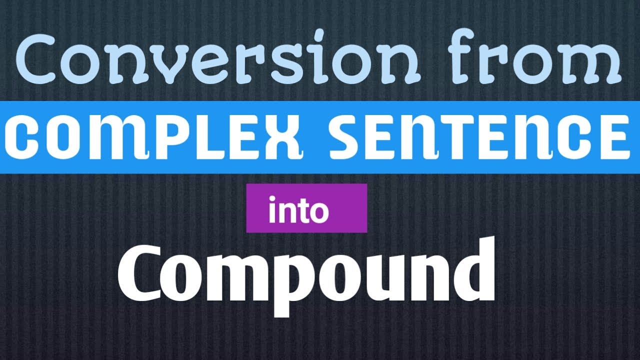 Transformation of sentences || Complex sentence into Compound sentence