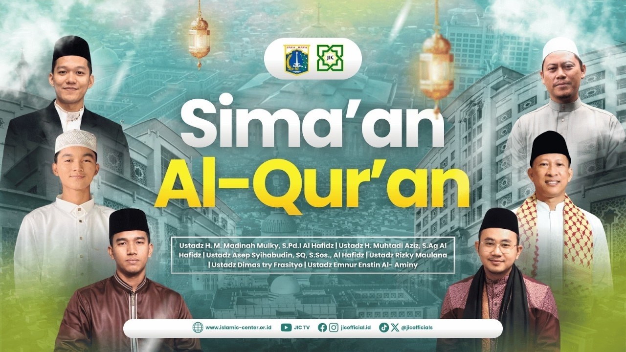 🔴SIMAAN AL QUR'AN - MASJID RAYA JAKARTA ISLAMIC CENTRE