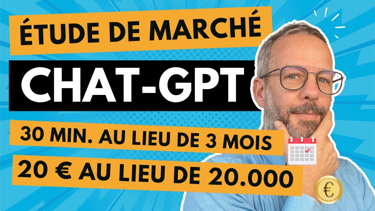 ChatGPT: Économisez 20 000€ sur votre étude de marché