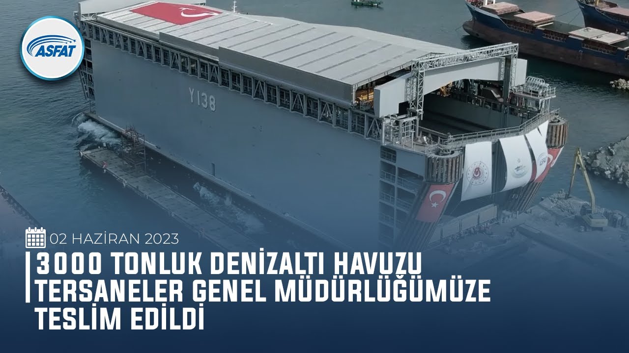 3000 TONLUK DENİZALTI HAVUZU  TERSANELER GENEL M&Uuml;D&Uuml;RL&Uuml;Ğ&Uuml;M&Uuml;ZE TESLİM EDİLDİ