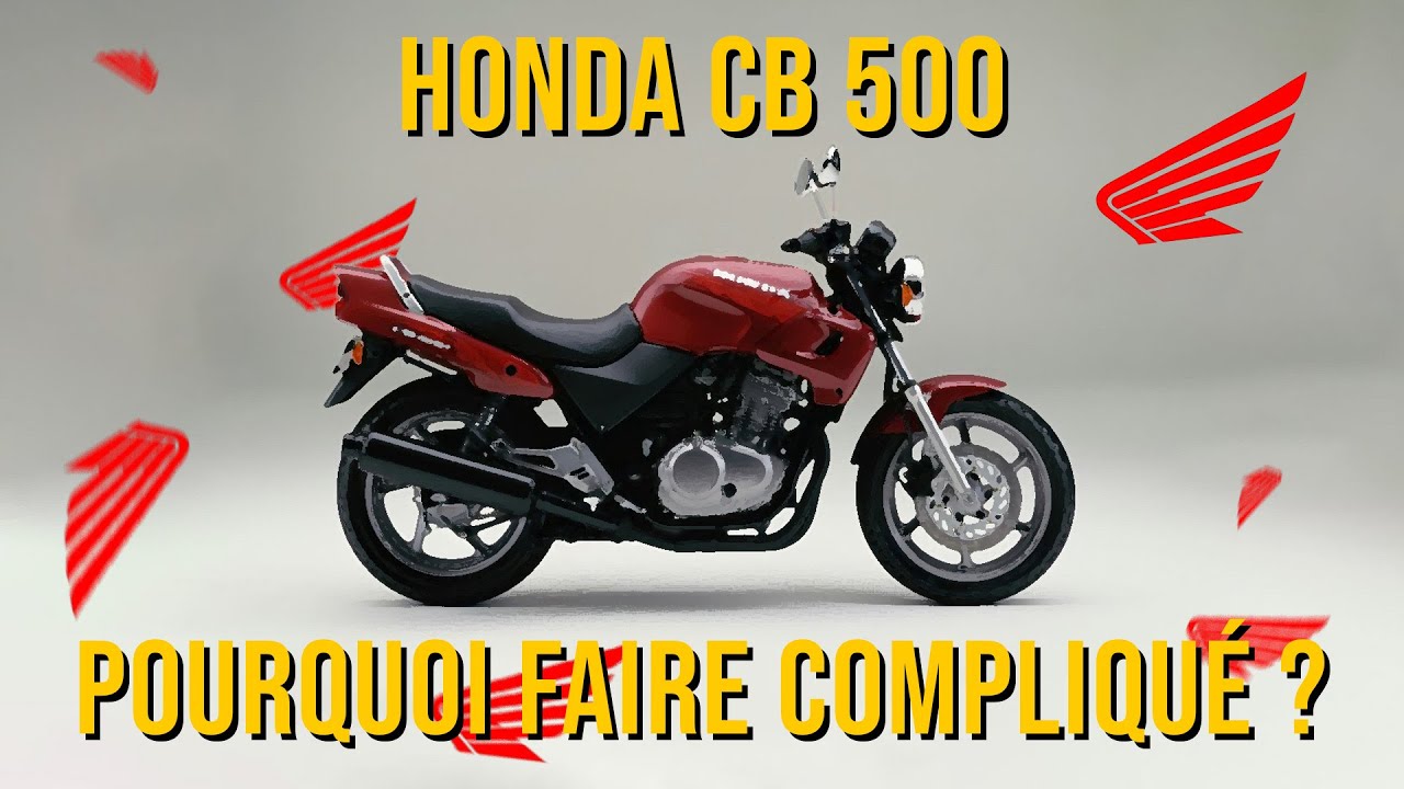 HONDA CB 500 : Plus qu'une moto pour débutants, un roadster INDESTRUCTIBLE (et pour pas cher)