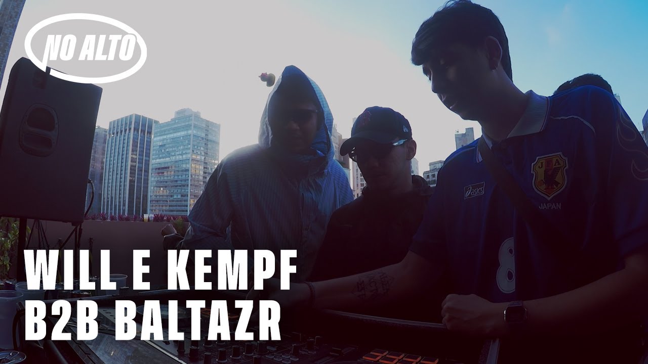 WILL E KEMPF B2B BALTAZR LIVE @NO ALTO | SÃO PAULO, BRASIL