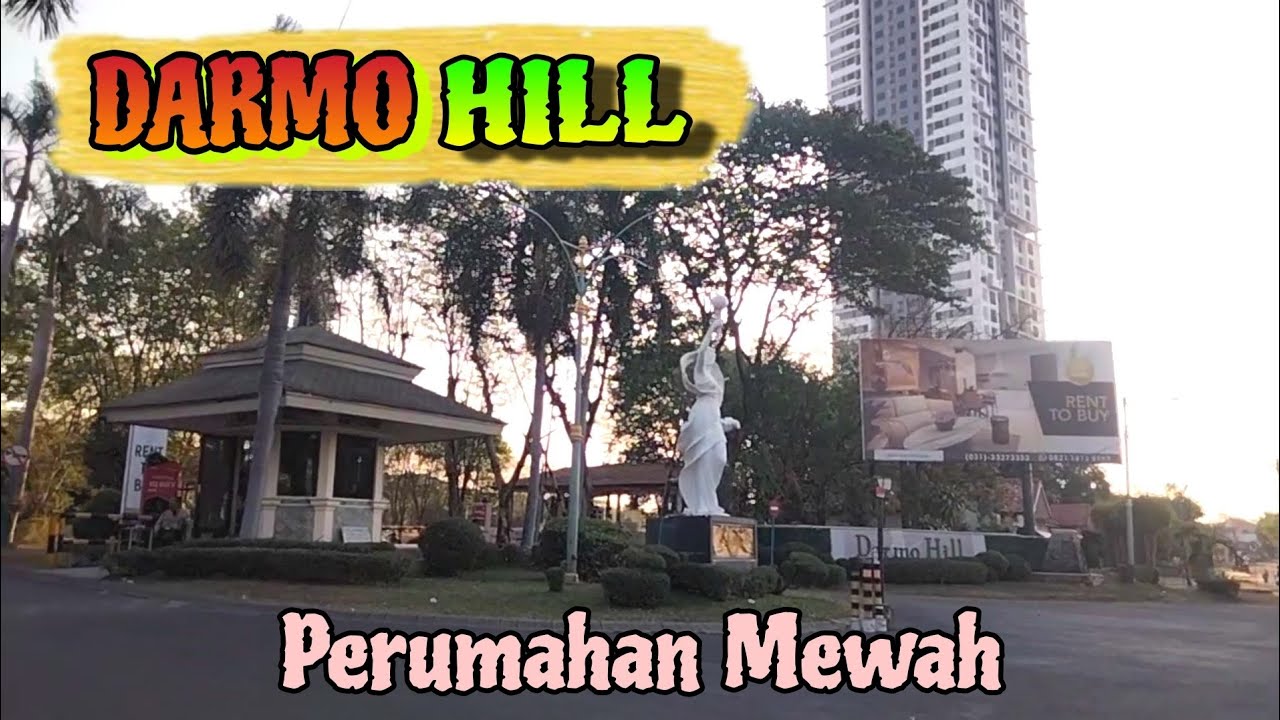 Perumahan Darmo Hill / Melihat Lebih Dalam Perum Mewah
