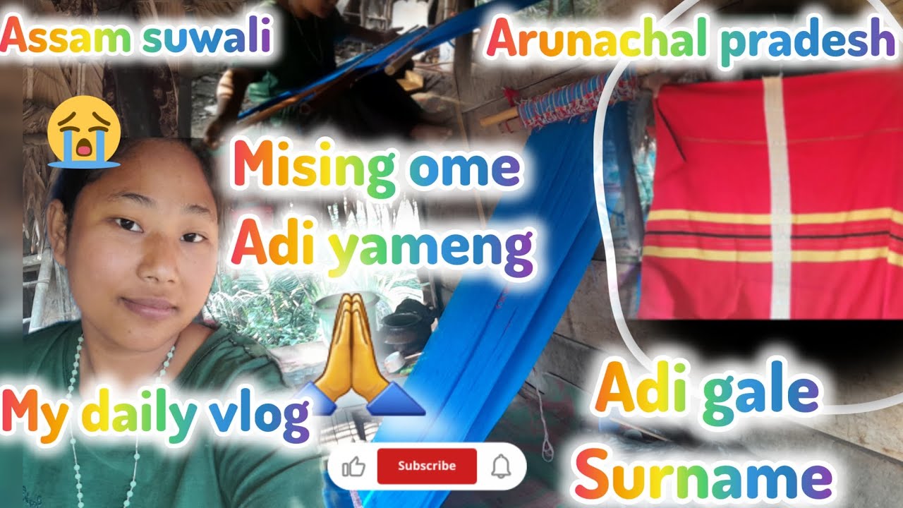 Mising ome adi yameng #arunachal pradesh #yingkiong  🤪😙😝