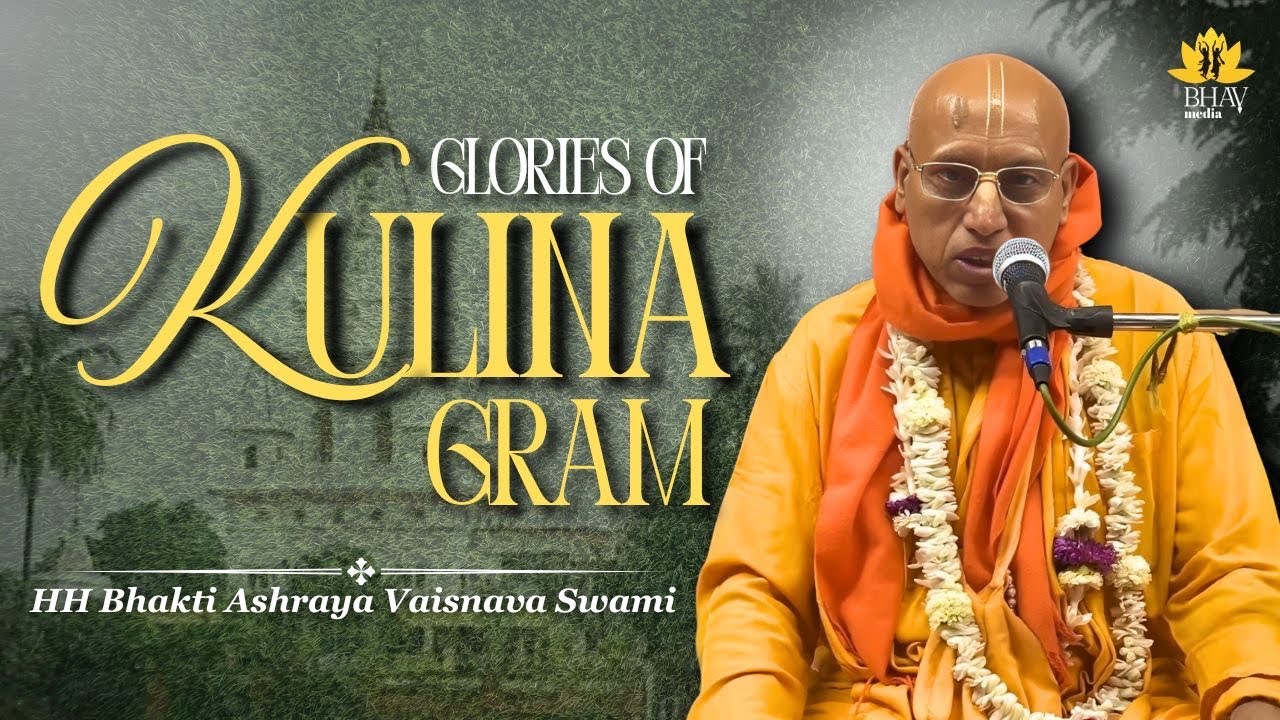 Glories of Kulina Gram- CC  Madhya ch-15 || Gaur Mandal Darsana || Bhakti Ashraya Vaisnava Swami