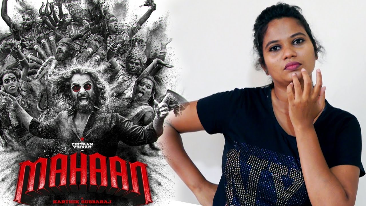 Mahaan Review | Mahaan Movie Review | Vikram Dhruv Vikram | Mahaan Tamil Movie Review